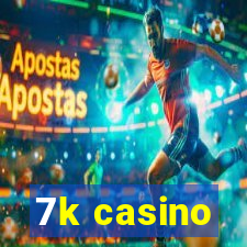 7k casino